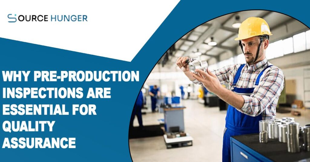 Pre-production inspection Featured Image